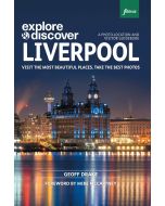 Explore & Discover Liverpool | Photo Location Book by Geoff Drake - Signed Copy
